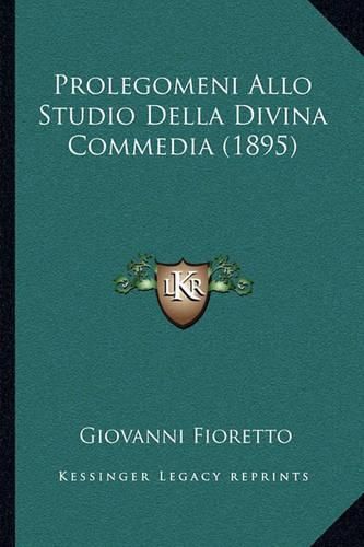 Prolegomeni Allo Studio Della Divina Commedia (1895)