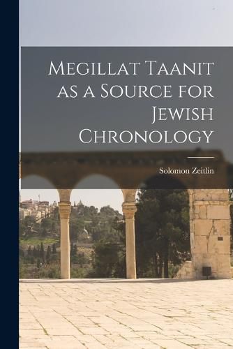 Cover image for Megillat Taanit as a Source for Jewish Chronology