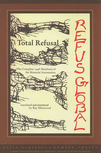 Cover image for Total Refusal, Refus Global: The Manifesto of the Montreal Automatists
