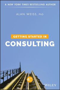 Cover image for Getting Started in Consulting, Fourth Edition