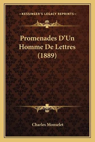 Promenades D'Un Homme de Lettres (1889)