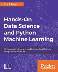 Cover image for Hands-On Data Science and Python Machine Learning