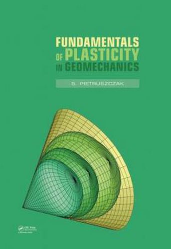 Cover image for Fundamentals of Plasticity in Geomechanics