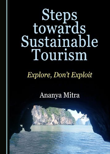 Cover image for Steps towards Sustainable Tourism: Explore, Don't Exploit