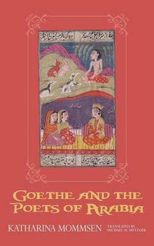 Cover image for Goethe and the Poets of Arabia