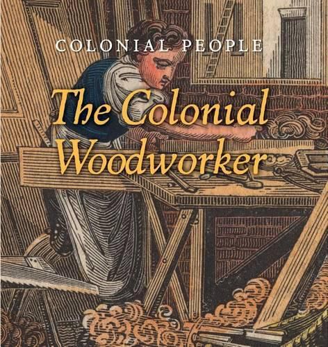 The Colonial Woodworker