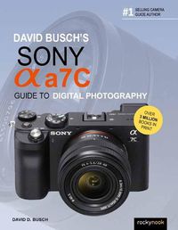 Cover image for David Busch's Sony Alpha A7C Guide to Digital Photography