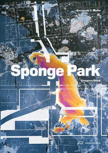 Cover image for Sponge Park: Gowanus Canal