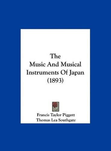 The Music and Musical Instruments of Japan (1893)