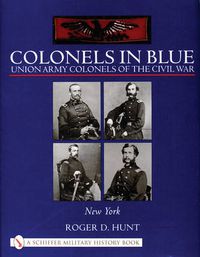 Cover image for Colonels in Blue: Union Army Colonels of the Civil War - New York