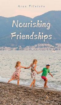 Cover image for Nourishing Friendships