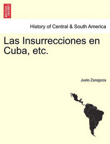 Cover image for Las Insurrecciones en Cuba, etc.