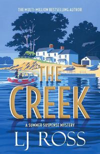 Cover image for The Creek: A Summer Suspense Mystery