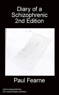 Cover image for Diary of a Schizophrenic 2nd Edition