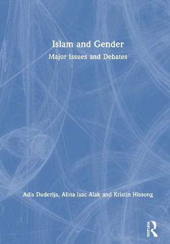 Cover image for Islam and Gender: Major Issues and Debates