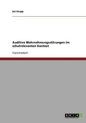 Cover image for Auditive Wahrnehmungsstoerungen im schulrelevanten Kontext