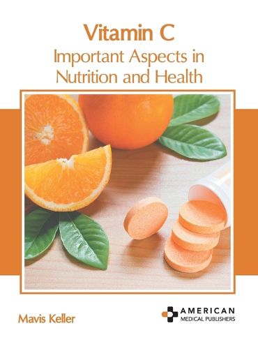 Cover image for Vitamin C: Important Aspects in Nutrition and Health