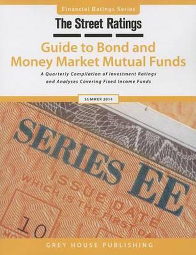 Cover image for TheStreet Ratings Guide to Bond & Money Market Mutual Funds, Summer