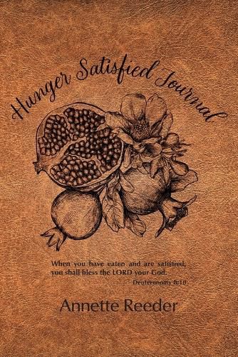 Hunger Satisfied Journal 2nd Edition