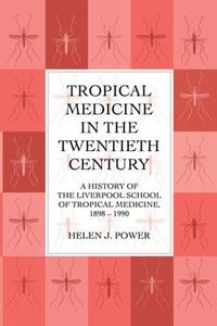 Cover image for Tropical Medicine In 20th Cen