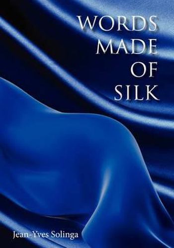 Cover image for Words Made of Silk