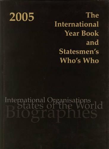 Cover image for The International Year Book and Statesmen's Who's Who 2005