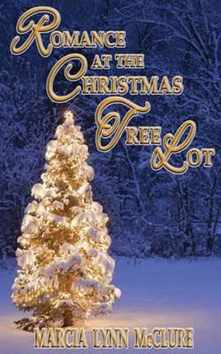 Cover image for Romance at the Christmas Tree Lot
