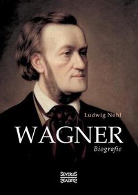 Cover image for Wagner: Biografie