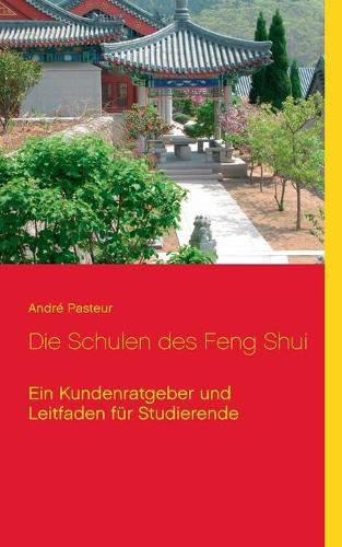 Cover image for Die Schulen des Feng Shui: Ein Kundenratgeber und Leitfaden fur Studierende