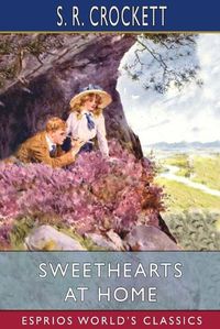 Cover image for Sweethearts at Home (Esprios Classics)