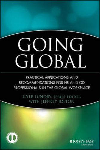 Cover image for Going Global: Practical Applications and Recommendations for HR and OD Professionals in the Global Workplace