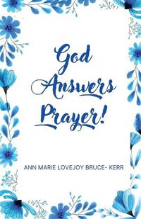 Cover image for God Answers Prayer!