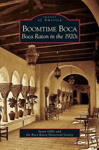 Cover image for Boomtime Boca: Boca Raton in the 1920s