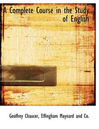 Cover image for A Complete Course in the Study of English