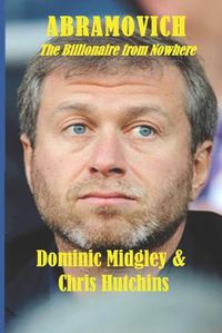 Cover image for Abramovich: The Billionaire from Nowhere