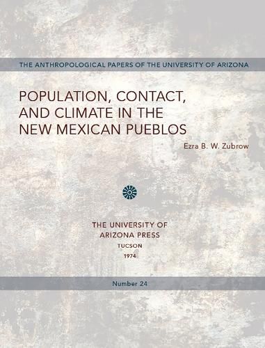 Cover image for Population, Contact, and Climate in the New Mexican Pueblos