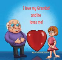 Cover image for I love my Grandad and he loves me (Girl)