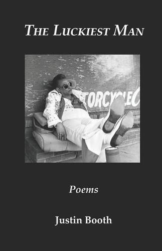 Cover image for The Luckiest Man: Poems