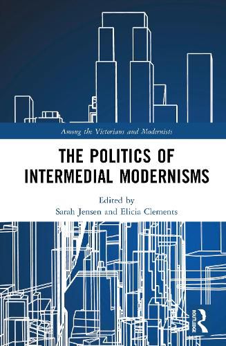 Cover image for The Politics of Intermedial Modernisms