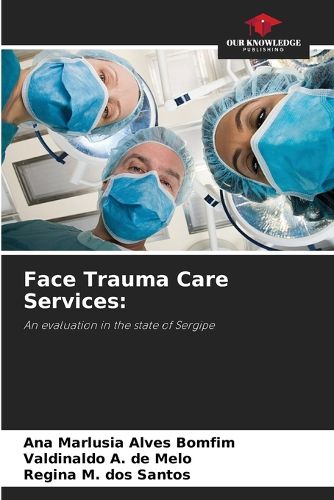 Cover image for Face Trauma Care Services