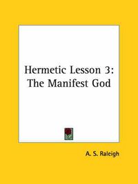 Cover image for Hermetic Lesson 3: The Manifest God