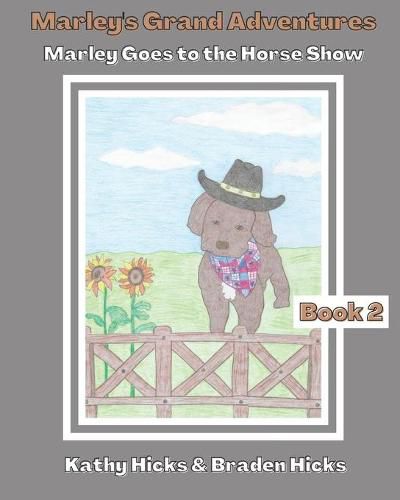 Cover image for Marley's Grand Adventures: Marley Goes to the Horse Show