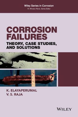 Cover image for Corrosion Failures: Theory, Case Studies, and Solutions