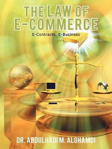 Cover image for The Law of E-Commerce: E-Contracts, E-Business