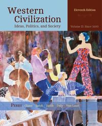 Cover image for Western Civilization: Ideas, Politics, and Society, Volume II: From 1600