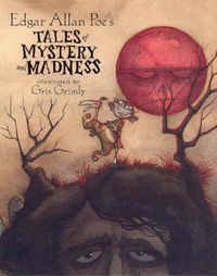 Cover image for Edgar Allan Poe's Tales of Mystery and Madness