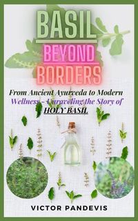 Cover image for Basil Beyond Borders