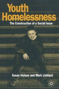 Cover image for Youth Homelessness: The Construction of a Social Issue
