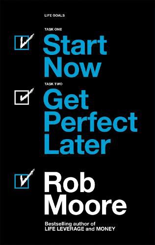 Cover image for Start Now. Get Perfect Later.