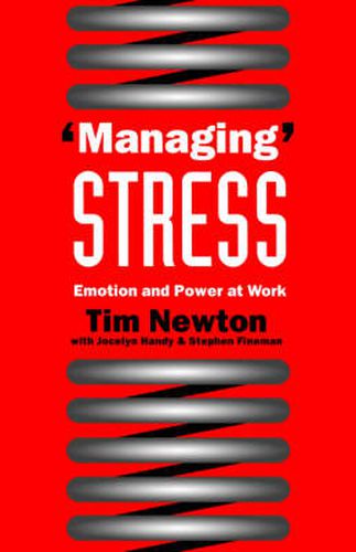 Cover image for Managing Stress: Emotion and Power at Work